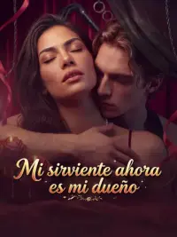 Mi sirviente ahora es mi dueño completo