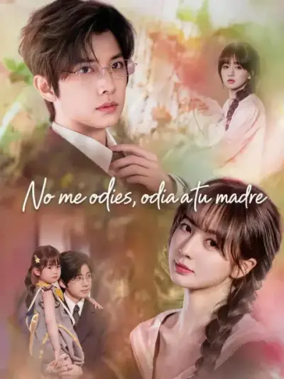 No me odies, odia a tu madre – portada del dorama corto