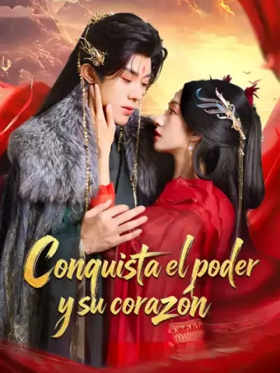 Conquista el poder y su corazón – portada del dorama corto