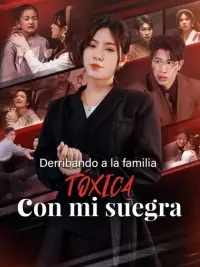 Derribando a la familia tóxica con mi suegra completo