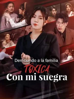 Derribando a la familia tóxica con mi suegra completo