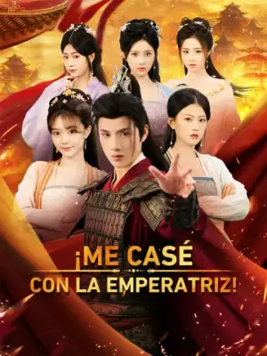 ¡Me casé con la emperatriz! completo