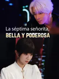 La séptima señorita, bella y poderosa completo