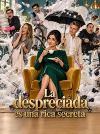 La despreciada es una rica secreta completo