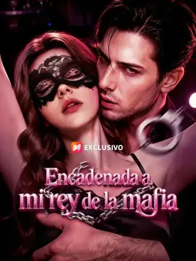 Encadenada a mi rey de la mafia – portada del dorama corto