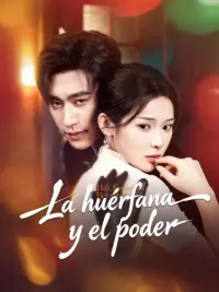 La huérfana y el poder completo