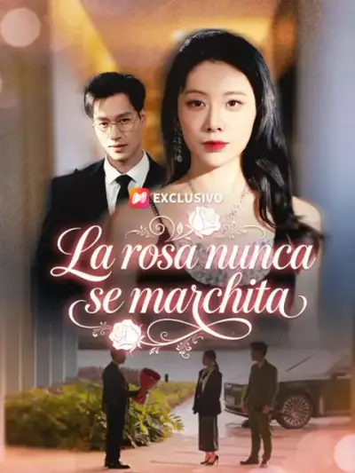 La rosa nunca se marchita – portada del dorama corto