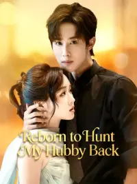 Reborn to Hunt My Hubby Back cover
