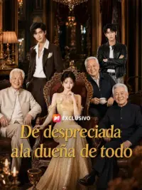De despreciada a la dueña de todo completo