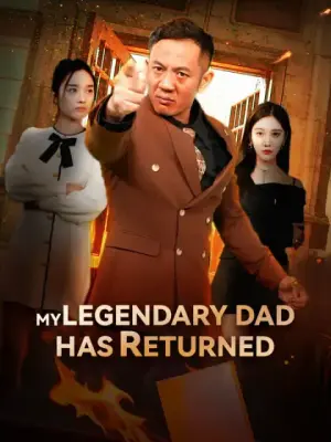 My Legendary Dad Has Returned