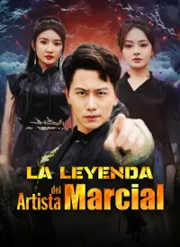 La Leyenda del Artista Marcial completo