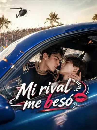 Mi rival me besó – portada del dorama corto
