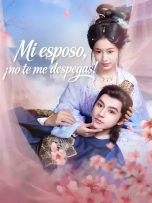 Mi esposo, ¡no te me despegas! completo