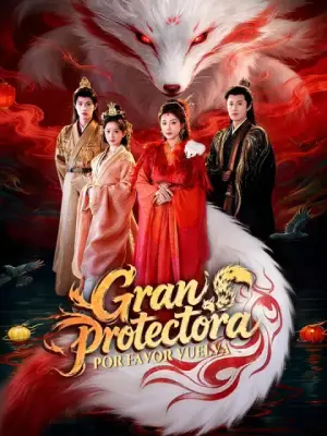 Gran protectora, por favor vuelva – dorama corto