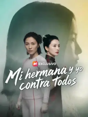 Mi hermana y yo contra todos – dorama corto