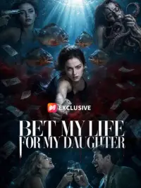 Bet My Life For My Daughter cover