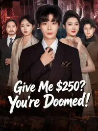 Give Me $250? You're Doomed! cover