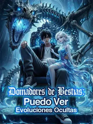Domadores de Bestias: Puedo Ver Evoluciones Ocultas – dorama corto