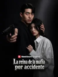 La reina de la mafia por accidente completo