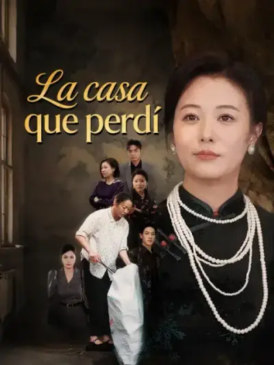 La casa que perdí – portada del dorama corto