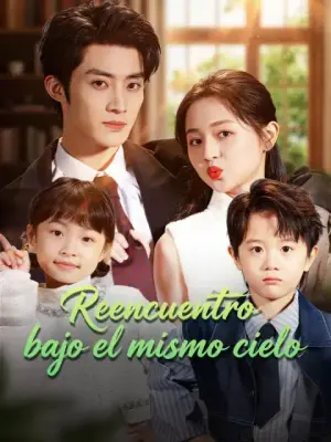 Reencuentro bajo el mismo cielo – dorama corto