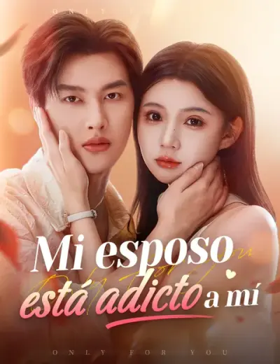 Mi esposo está adicto a mí – portada del dorama corto