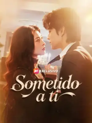 Sometido a ti – dorama corto