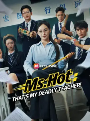 Ms. Hot: That's My Deadly Teacher!