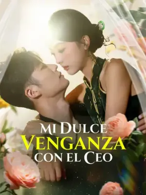 Mi dulce venganza con el CEO completo