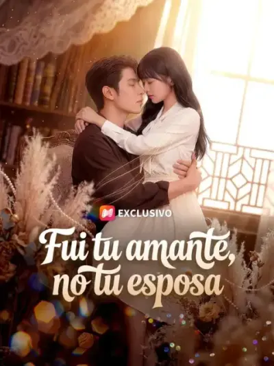 Fui tu amante, no tu esposa – portada del dorama corto