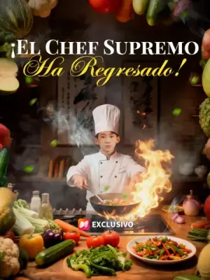 ¡El Chef Supremo ha regresado! completo