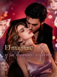 El magnate y su devoción enferma completo