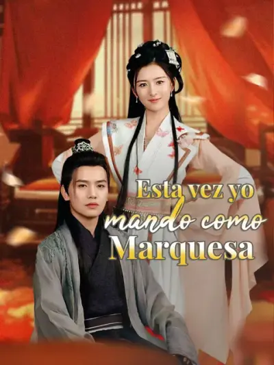 Esta vez yo mando como Marquesa – portada del dorama corto