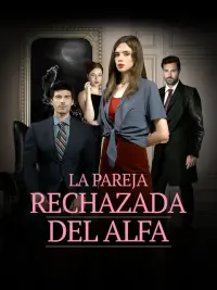 La pareja rechazada del Alfa completo