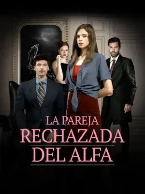 La pareja rechazada del Alfa completo