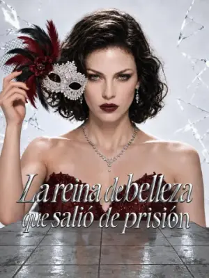 La reina de belleza que salió de prisión – dorama corto