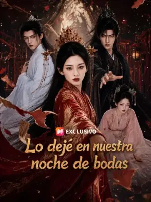 Lo dejé en nuestra noche de bodas – dorama corto