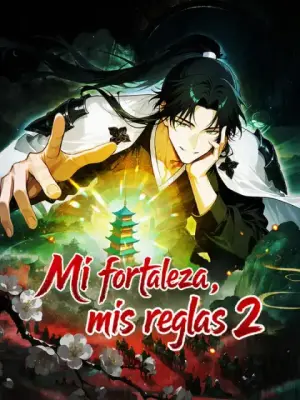 Mi fortaleza, mis reglas 2 – dorama corto