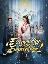 ¡Esa mendiga era su Emperatriz! completo