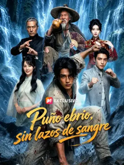 Puño ebrio, sin lazos de sangre – portada del dorama corto