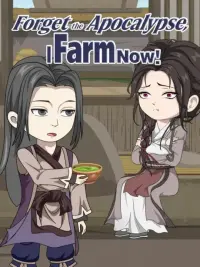 Forget the Apocalypse, I Farm Now! cover