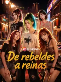 De rebeldes a reinas completo
