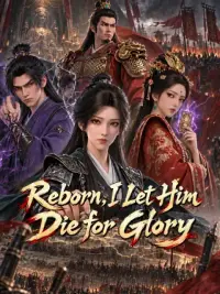 Reborn, I Let Him Die for Glory cover