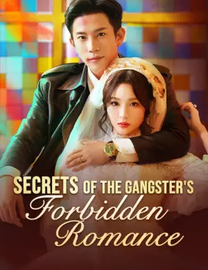 Secrets of the Gangster's Forbidden Romance