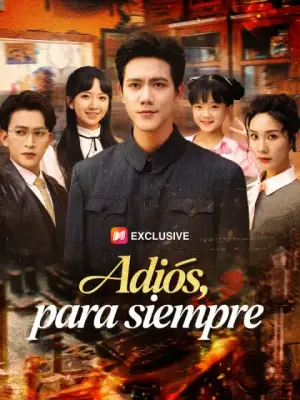 Adiós, para siempre – dorama corto