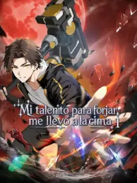 Mi talento para forjar me llevó a la cima 1 completo
