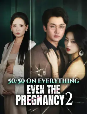 50/50 on Everything, Even the Pregnancy Season 2