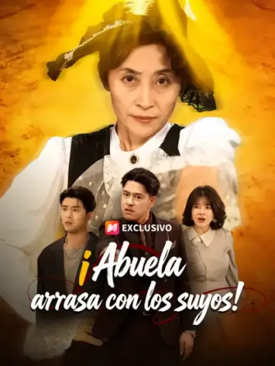 ¡Abuela arrasa con los suyos! – portada del dorama corto