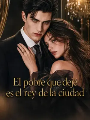 El pobre que dejé es el rey de la ciudad completo
