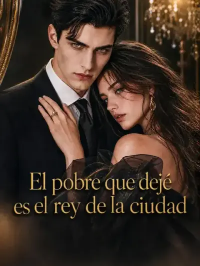 El pobre que dejé es el rey de la ciudad – portada del dorama corto